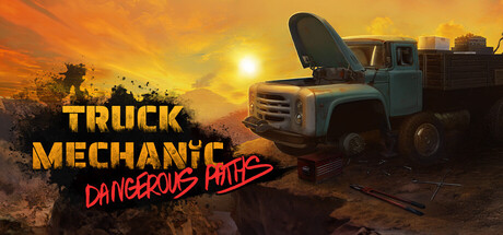卡车机械师：危险道路/Truck Mechanic: Dangerous Paths-WJ游小窝