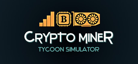 挖矿大亨模拟器/Crypto Miner Tycoon Simulator-WJ游小窝