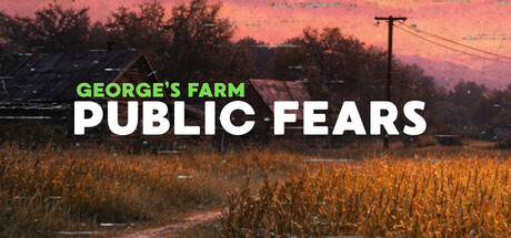 公众恐惧：乔治的农场/Public Fears - George's Farm-WJ游小窝